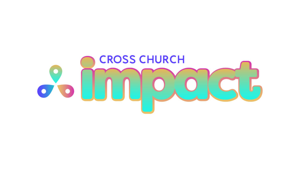 https://www.crosschurch.com/wp-content/uploads/2022/12/Impact-logo-1024x576.jpg